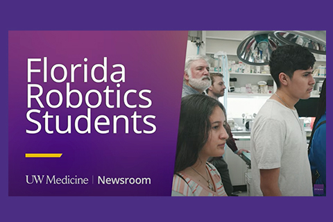 Screenshot of a video thumbnail that reads: Florida Robotics Students UW Medicine Newsroom with a photo of people in a lab